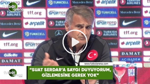 Şeno Güneş: "Suat Serdar'a saygı duyuyorum, gizlemesine gerek yok"
