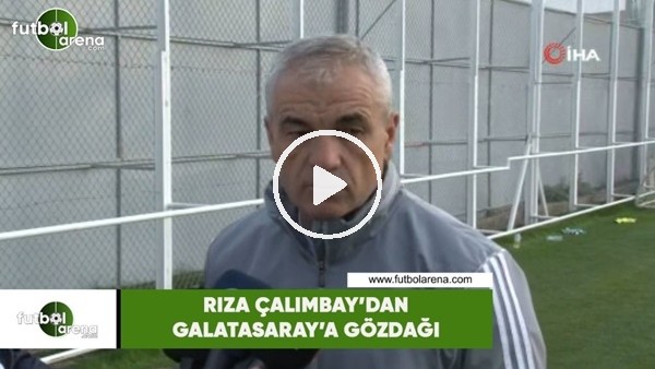 Rıza Çalımbay'dan Galatasaray'a gözdağı