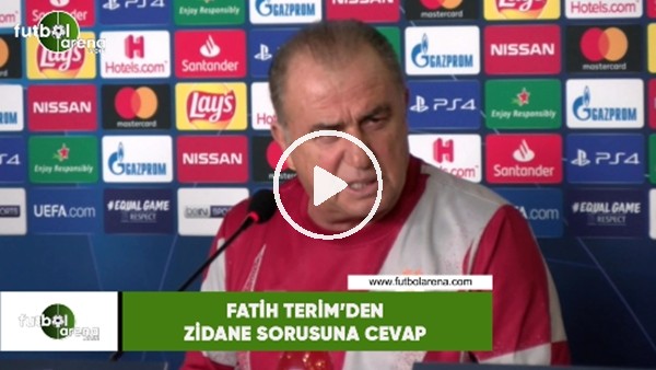 Fatih Terim'den Zidane sorusuna cevap