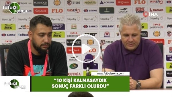 Marius Sumudica: "10 kişi kalmasaydık sonuç farklı olurdu"