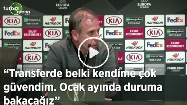 Abdullah Avcı: "Tranferde belki kendime çok güvendim. Ocak ayında duruma bakacağız"