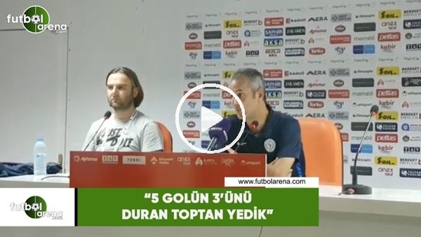İsmail Kartal: "5 golün 3'ünü duran toptan yedik"