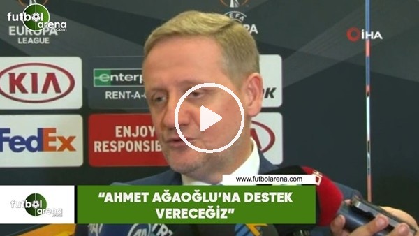 Göksel Gümüşdağ: "Ahmet Ağaoğlu'na destek vereceğiz"