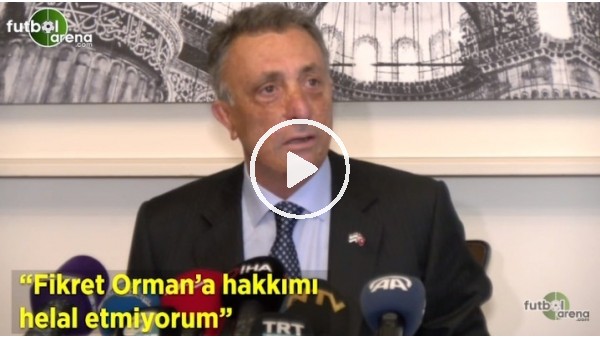 Ahmet Nur Çebi: "Fikret Orman'a hakkımı helal etmiyorum"