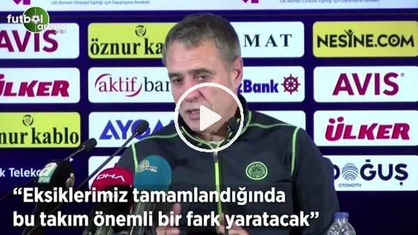 Ersun Yanal: "Eksiklerimiz tamamlandığında bu takım önemli bir fark yaratacak"