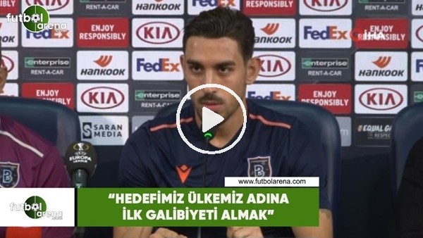 İrfan Can Kahveci: "Hedefimiz ülkemiz adına ilk galibiyeti almak"