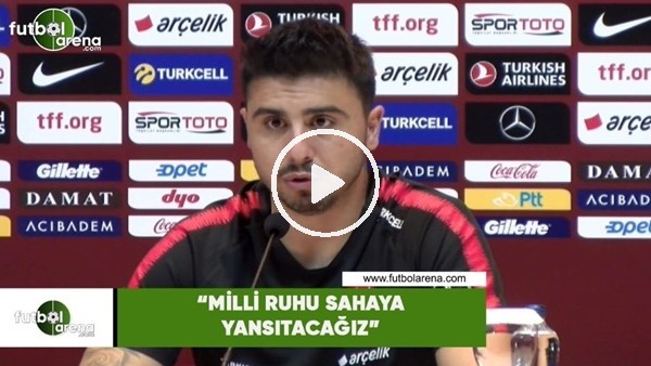 Ozan Tufan: "Milli ruhu sahaya yansıtacağız"