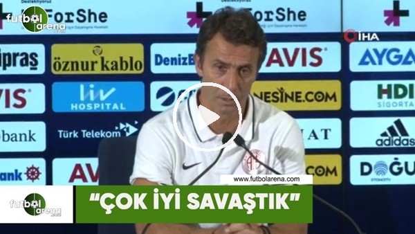 Bülent Korkmaz: "Çok iyi savaştık"