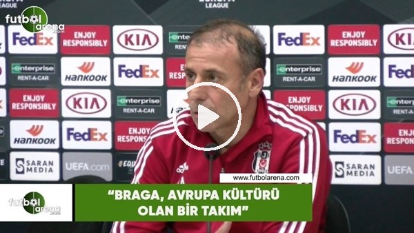 Abdulah Avcı: "Braga, Avrupa kültürü olan bir takım"