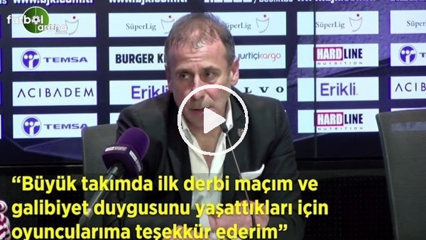 Abdullah Avcı: "Büyük takımda ilk derbi maçım ve galibiyet duygusunu yaşattıkları için oyuncularıma teşekkü ederim"
