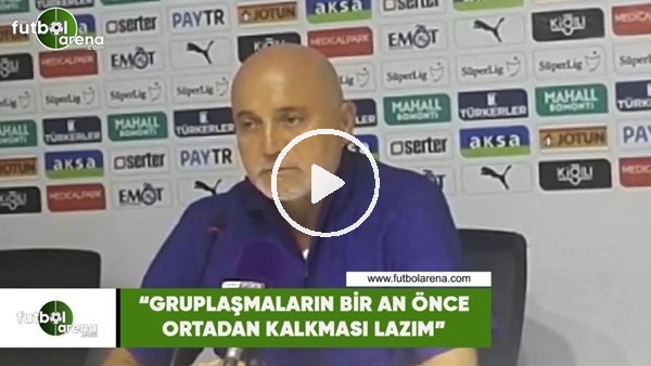 Hikmet Karaman: "Gruplaşmaların bir anca önce ortadan kalkması lazım"