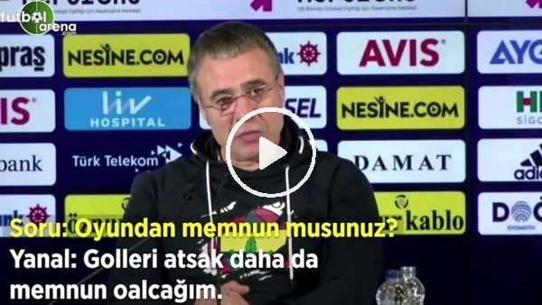 Ersun Yanal: "Golleri atsak oyundan daha da memnun olacağım"
