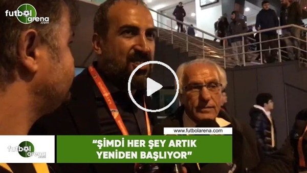 Mustafa Tokgöz: "Şimdi her şey artık yeniden başlıyor"