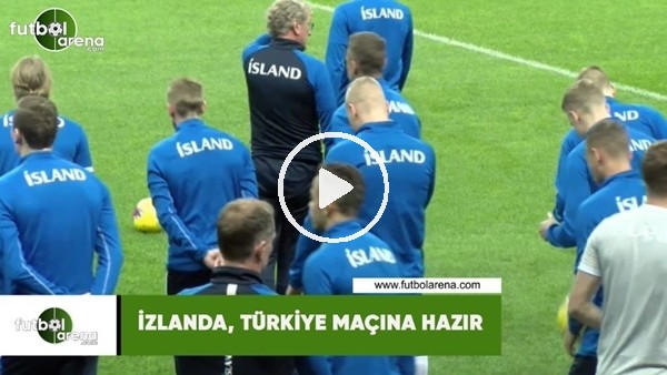 İzlanda, Türkiye maçına hazır