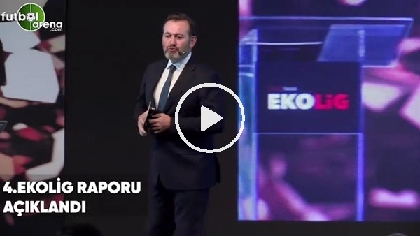 EkoLig raporu açıklandı! Dikkat çeken rakamlar