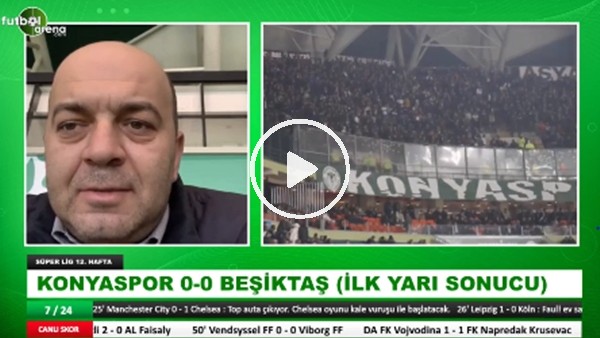 Konyaspor - Beşiktaş maçının ilk yarısından notlar