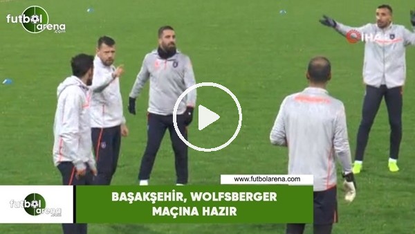 Başakşehir, Wolfsberger maçına hazır
