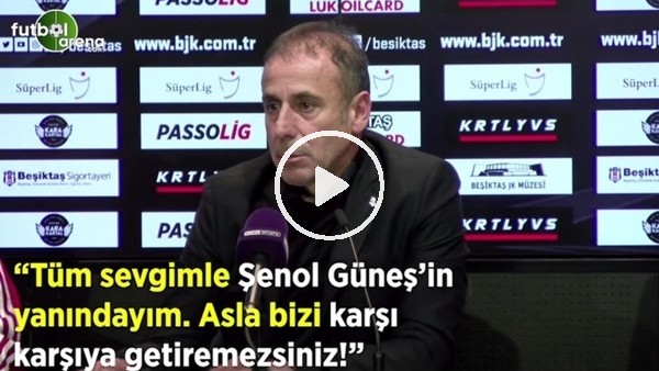 Abdullah Avcı: "Tüm sevgimle Şenol Güneş'in yanındayım. Asla bizi karşı karşıya getiremezsiniz!"