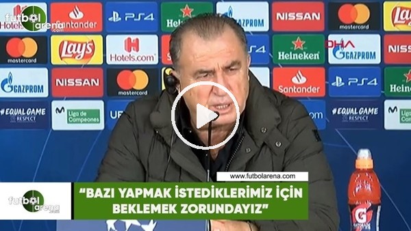 Fatih Terim: "Bazı yapmak istediklerimiz için beklemek zorundayız"