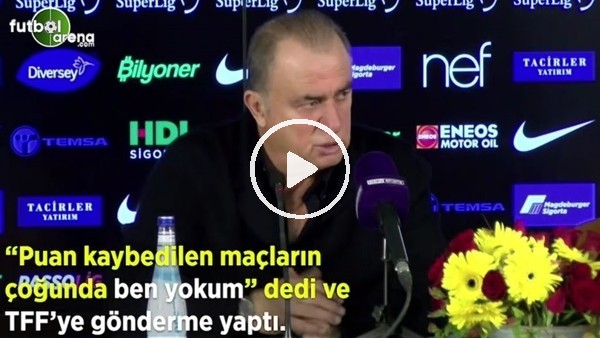 Fatih Terim, "Puan kaybedilen maçların çoğunda ben yokum" dedi ve TFF'ye gönderme yaptı