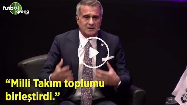 Şenol Güneş: "Milli Takım toplumu birleştirdi"
