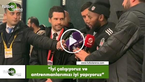 N'Koudou: "İyi çalışıyoruz ve antrenmanlarımızı iyi yapıyoruz"