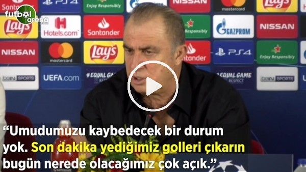 Fatih Terim: "Umudumuzu kaybedecek bir durum yok. Son dakika yediğimiz golleri çıkarın bugün nerede olacağımız çok açık"