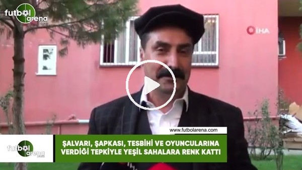 Şalvarı, şapkası, tespihi ve oyuncularına verdiği tepkiyle yeşil sahalara renk kattı
