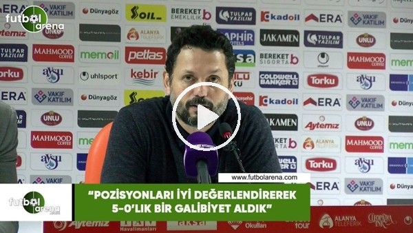 Erol Bulut: "Pozisyonları iyi değerlendirerek 5-0'lık bir galibiyet aldık"