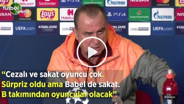 Fatih Terim: "Cezalı ve sakat oyuncu çok, Sürpriz oldu ama Babel de sakat. B takımından oyuncular olacak"
