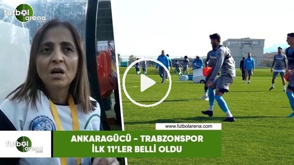 Trabzonspor'da Ankaragücü maçı öncesi son gelişmeler