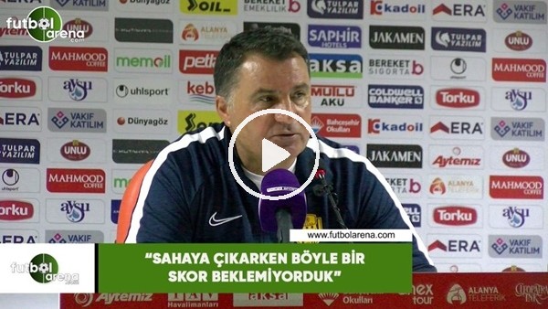 Mustafa Kaplan: "Sahaya çıkarken böyle bir skor beklemiyorduk"
