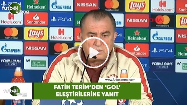 Fatih Terim'den 'gol' eleştirilerine yanıt