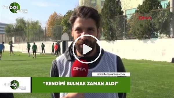 Olcay Şahan: "Kendimi bulmak zaman aldı"