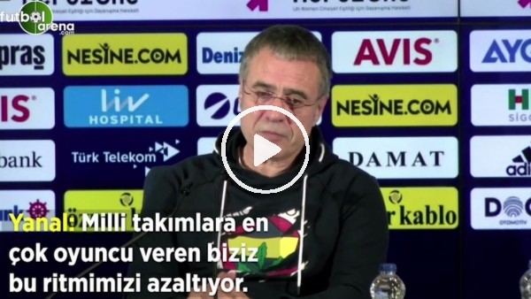 Ersun Yanal: "Milli takımlara en çok oyuncu veren biziz bu ritmimizi azaltıyor"