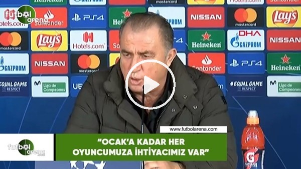 Fatih Terim: "Ocak'a kadar her oyuncumuza ihtiyacımız var"