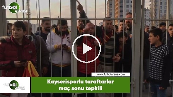 Kayserisporlu taraftarlar maç sonu tepkili