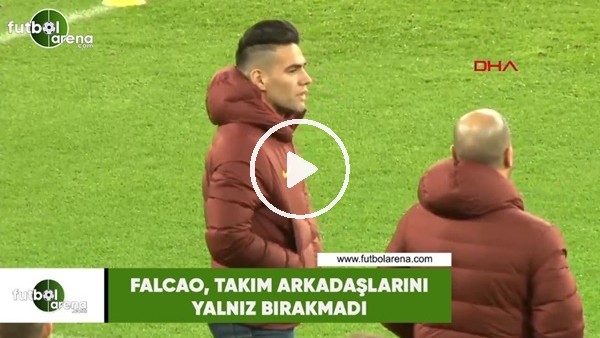 Falcao, takım arkadaşlarını yalnız bırakmadı