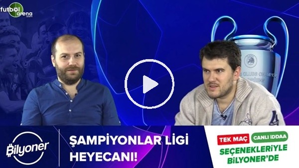 Şampiyonlar Ligi maçları Bilyoner'de!