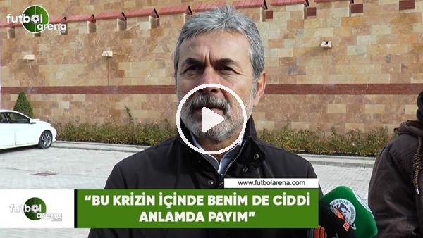 Aykut Kocaman: "Bu krizin içinde benim de ciddi anlamda payım var"