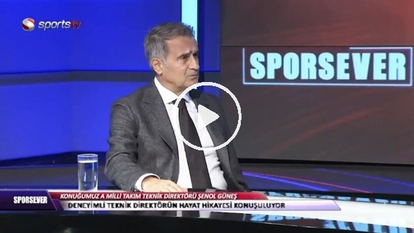Şenol Güneş'ten samimi açıklamalar