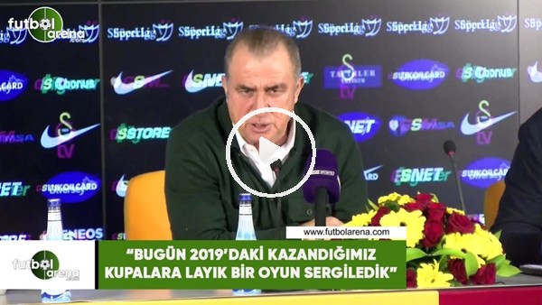 Fatih Terim: "Bugün 2019'daki kazandığımız kupalara layık bir oyun sergiledik"