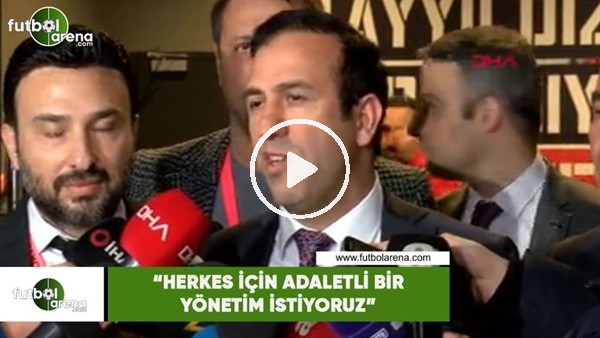 Adil Gevrek: "Herkes için adaletli bir yönetim istiyoruz"