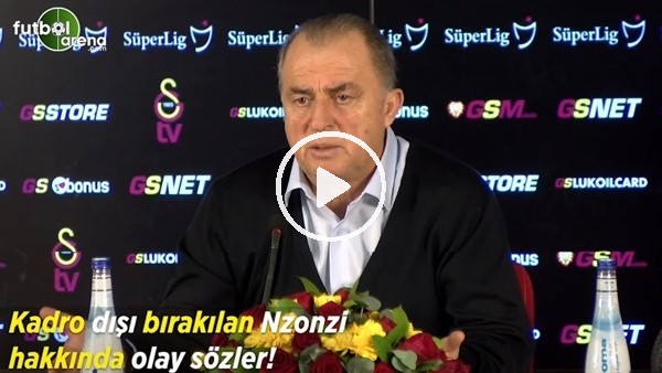 Fatih Terim'den kadro dışı bırakılan Nzonzi hakkında olay sözler