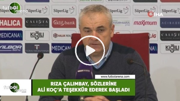 Rıza Çalımbay, sözlerine Ali Koç'a teşekkür ederek başladı