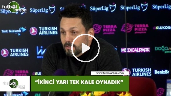 Erol Bulut: "İkinci yarı tek kale oynadık"