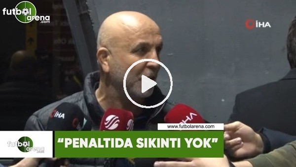 Hasan Çavuşoğlu: "Penaltıda sıkıntı yok"