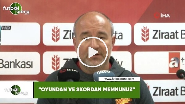 Ersan Parlatan: "Oyun ve skordan memnunuz"