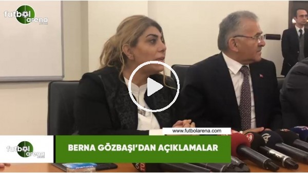 Berna Gözbaşı'dan açıklamalar