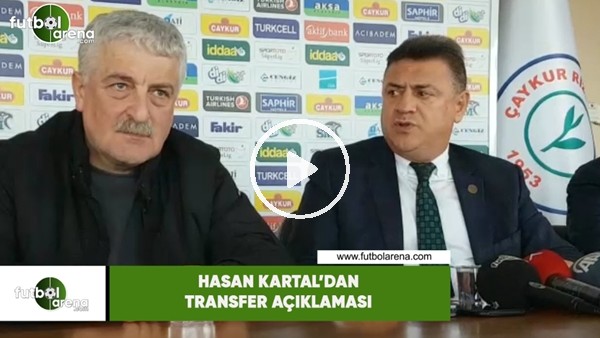 Hasan Kartal'dan transfer açıklaması